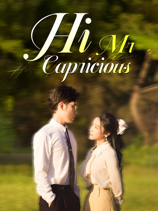 Watch Hi, Mr. Capricious (DramaBox) Full Episodes Free HD