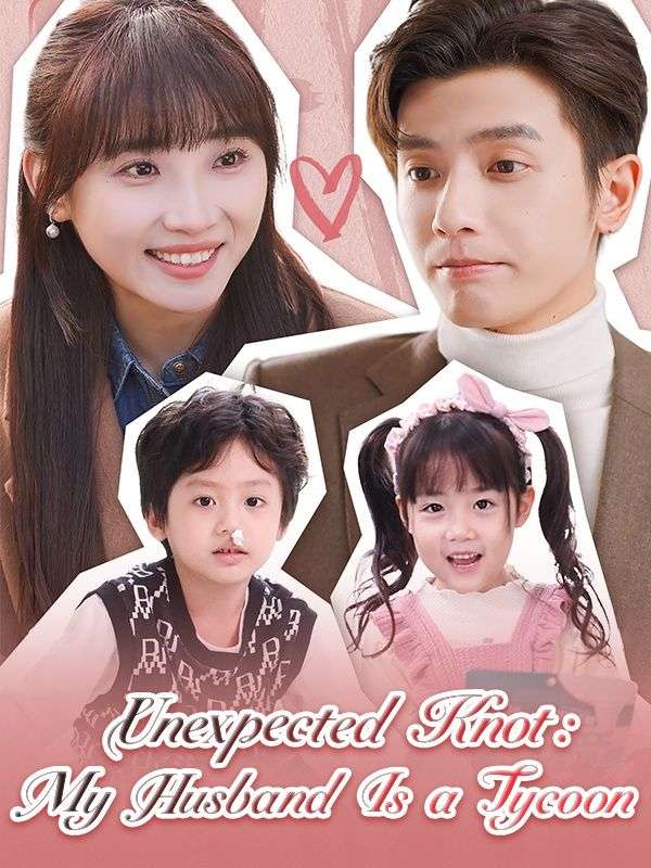 Watch Unexpected Knot: My Husband Is a Tycoon (DramaBox) Full Episodes Free HD
