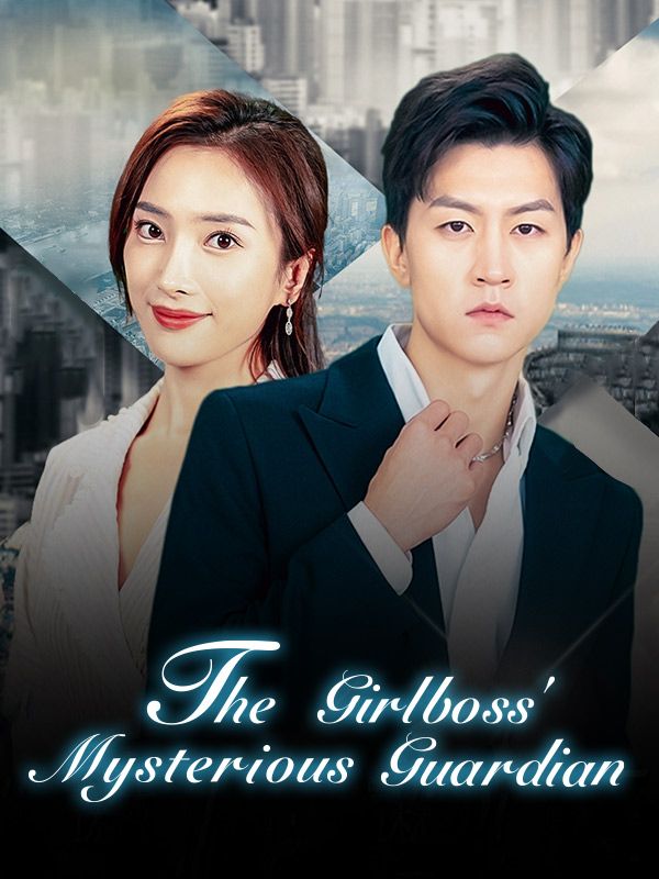Watch The Girlboss' Mysterious Guardian (DramaBox) Full Episodes Free HD