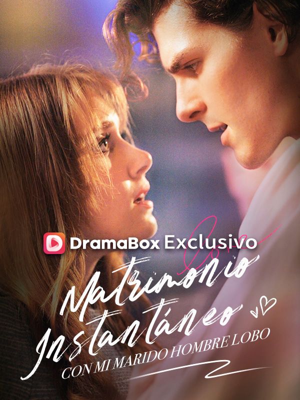 Watch Matrimonio instantáneo con mi marido hombre lobo (DramaBox) Full Episodes Free HD