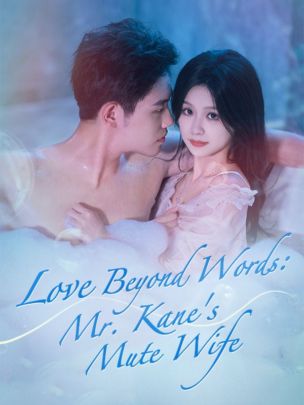Watch Love Beyond Words: Mr. Kane's Mute Wife (DramaBox) Full Episodes Free HD