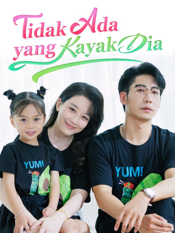 Watch Tidak Ada yang Kayak Dia (DramaBox) Full Episodes Free HD
