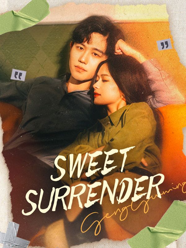 Watch Sweet Surrender (DramaBox) Full Episodes Free HD