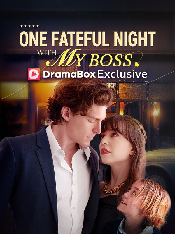 Watch One Fateful Night with My Boss (DramaBox) Full Episodes Free HD