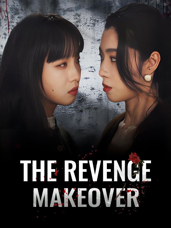 Watch The Revenge Makeover (DramaBox) Full Episodes Free HD
