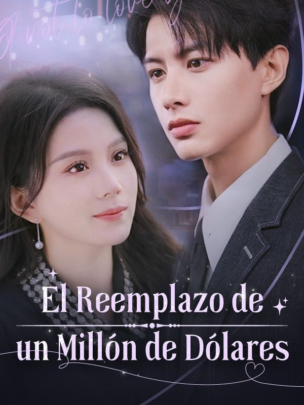 Watch El Reemplazo de un Millón de Dólares (DramaBox) Full Episodes Free HD