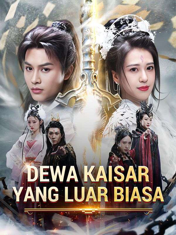 Watch Dewa Kaisar yang Luar Biasa (DramaBox) Full Episodes Free HD