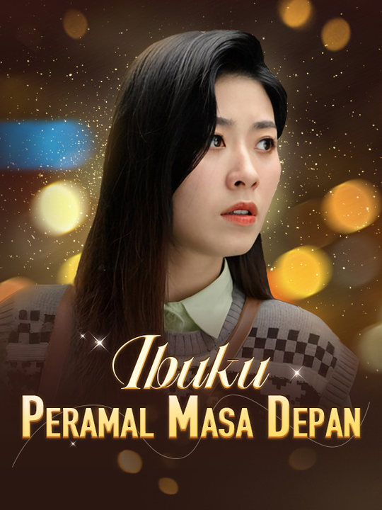 Watch Ibuku Peramal Masa Depan (DramaBox) Full Episodes Free HD
