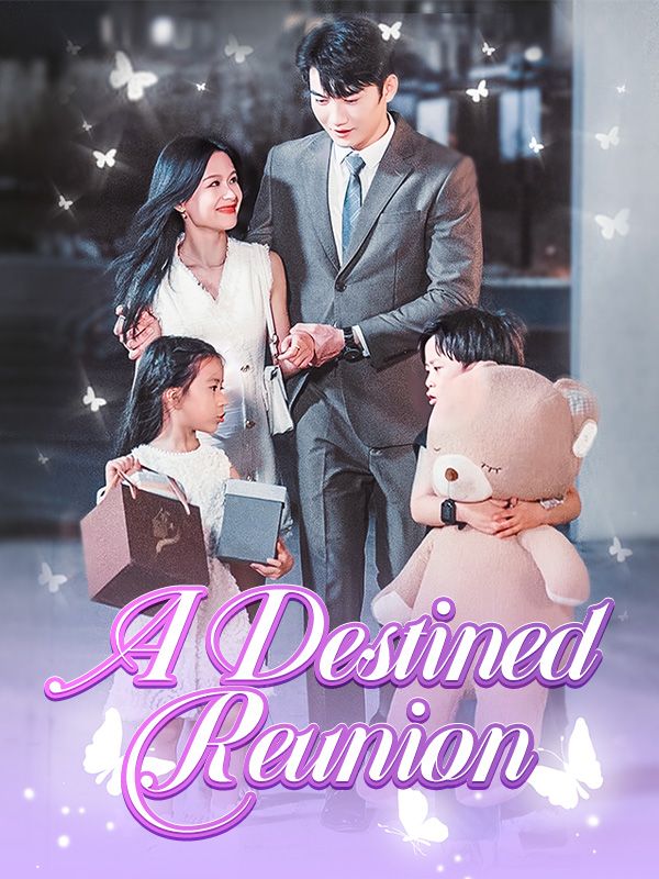 Watch A Destined Reunion (DramaBox) Full Episodes