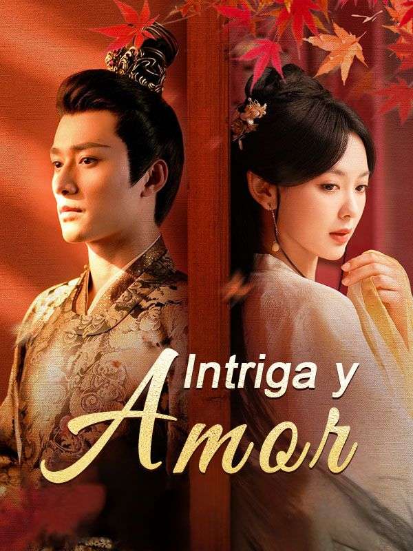 Watch Intriga y Amor (DramaBox) Full Episodes Free HD