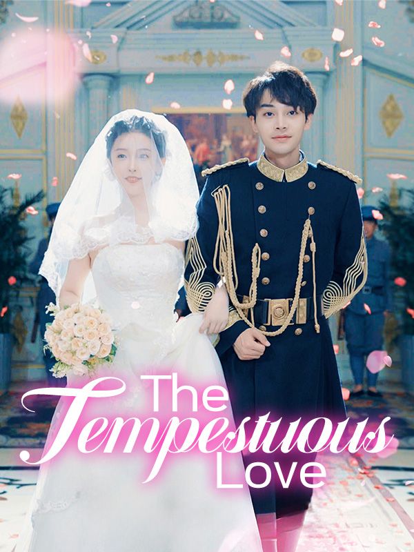 Watch The Tempestuous Love (DramaBox) Full Episodes