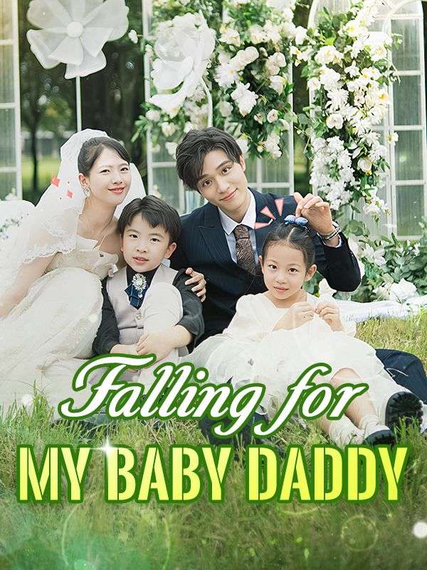 Watch Falling for My Baby Daddy (DramaBox) Full Episodes Free HD
