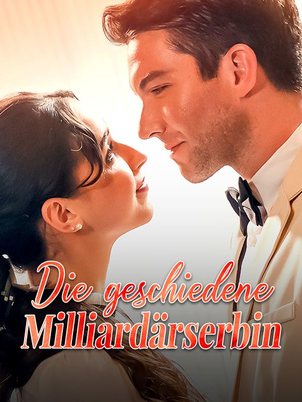 Watch Die geschiedene Milliardärserbin (DramaBox) Full Episodes Free HD