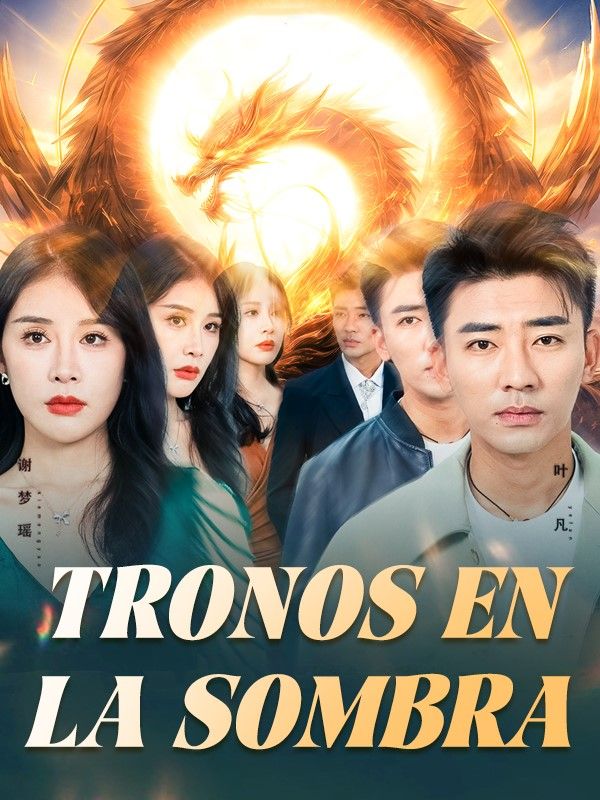 Watch Tronos en la Sombra (Doblado) (DramaBox) Full Episodes