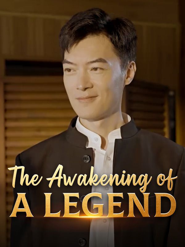 Watch The Awakening of a Legend (DramaBox) Full Episodes Free HD