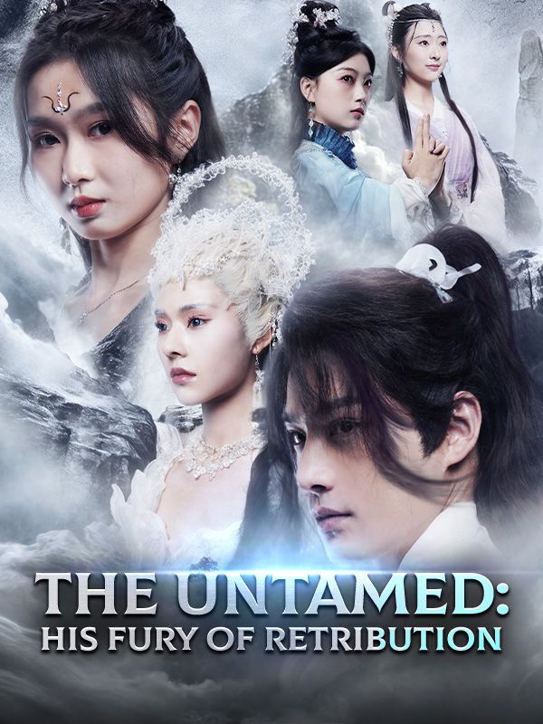 Watch The Untamed: His Fury of Retribution (DramaBox) Full Episodes Free HD