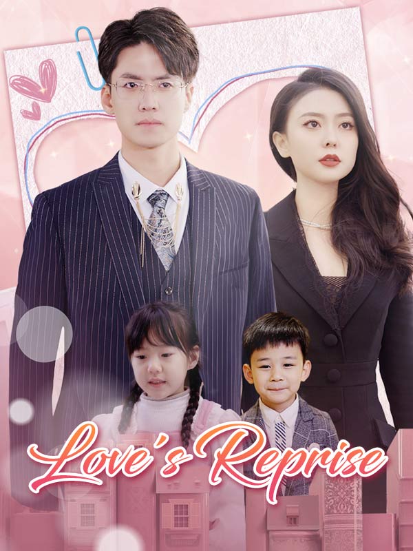 Watch Love's Reprise (DramaBox) Full Episodes Free HD