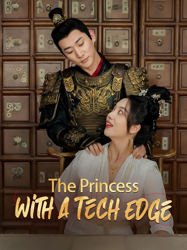 Watch The Princess With a Tech Edge (DramaBox) Full Episodes Free HD