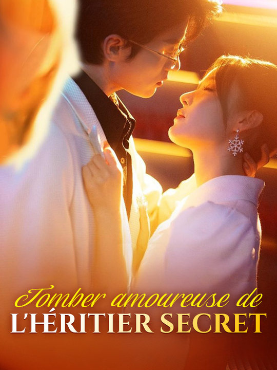 Watch Tomber amoureuse de l'héritier secret (DramaBox) Full Episodes Free HD