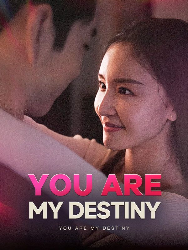 Watch You Are My Destiny (DramaBox) Full Episodes Free HD