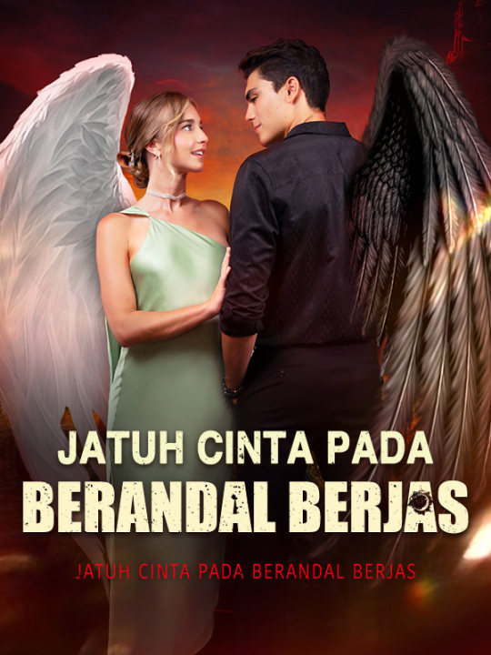 Watch Jatuh Cinta pada Berandal Berjas (DramaBox) Full Episodes Free HD