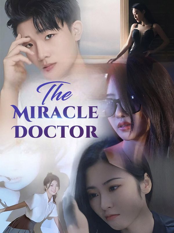 Watch The Miracle Doctor (DramaBox) Full Episodes Free HD