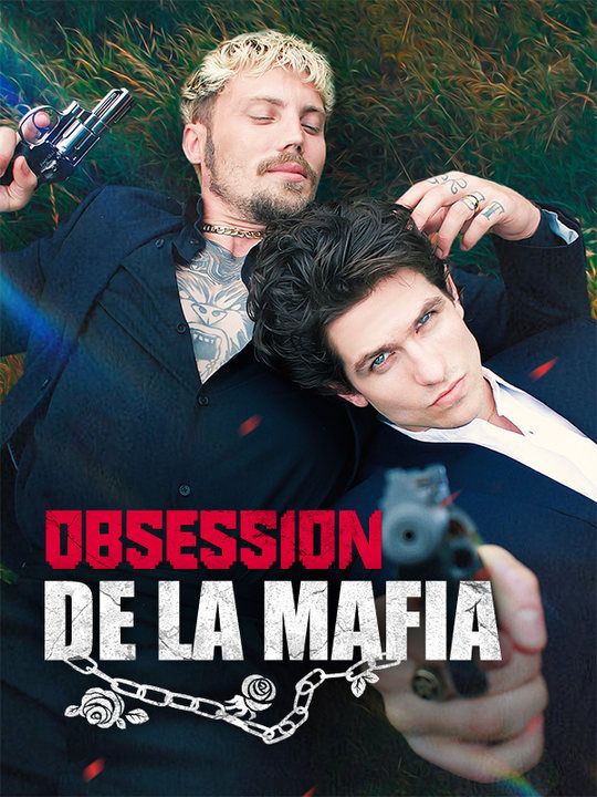 Watch Obsession de la Mafia (DramaBox) Full Episodes