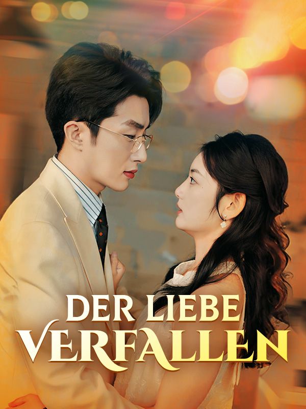 Watch Der Liebe verfallen (DramaBox) Full Episodes