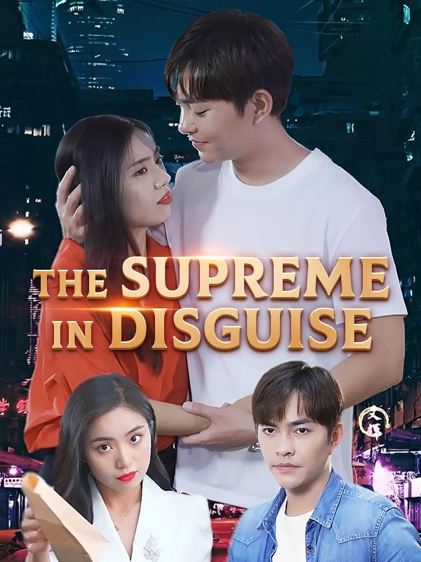 Watch The Supreme in Disguise (DramaBox) Full Episodes Free HD