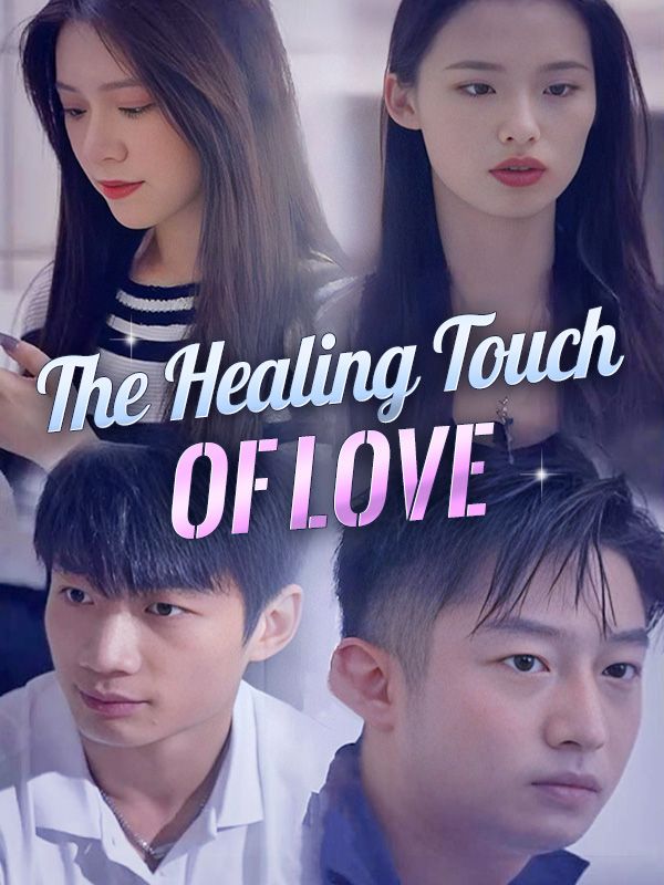 Watch The Healing Touch of Love (DramaBox) Full Episodes Free HD