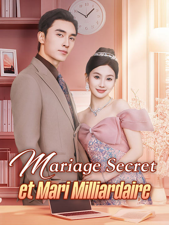 Watch Mariage Secret et Mari Milliardaire (DramaBox) Full Episodes Free HD