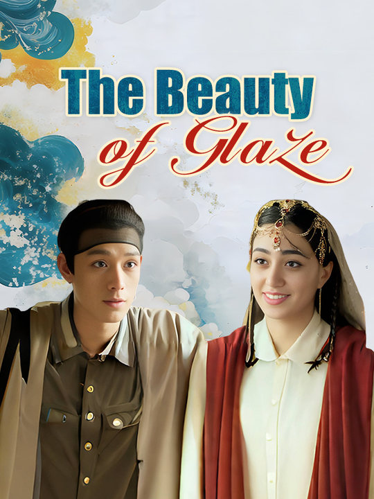 Watch The Beauty of Glaze (DramaBox) Full Episodes Free HD