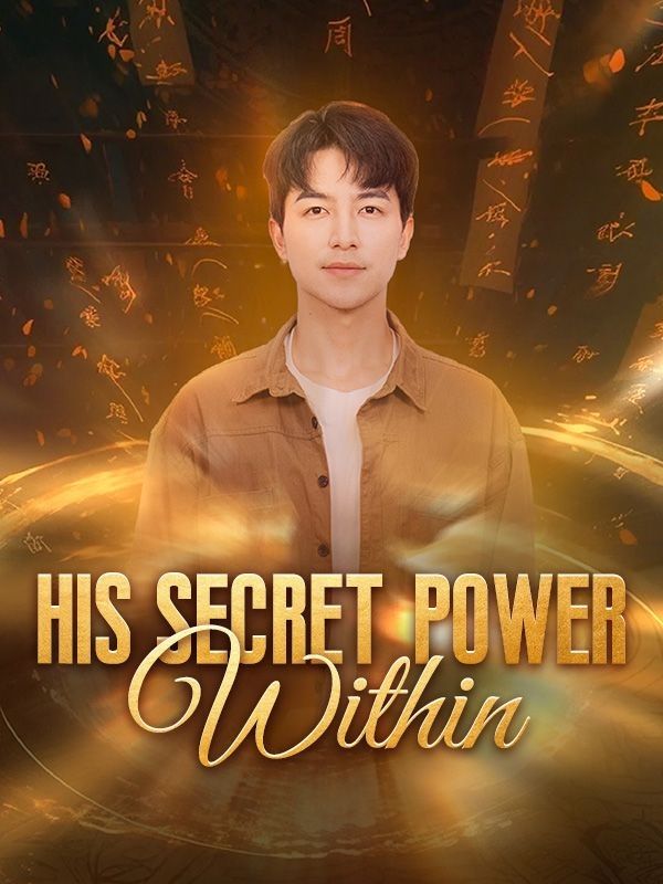 Watch His Secret Power Within (DramaBox) Full Episodes Free HD