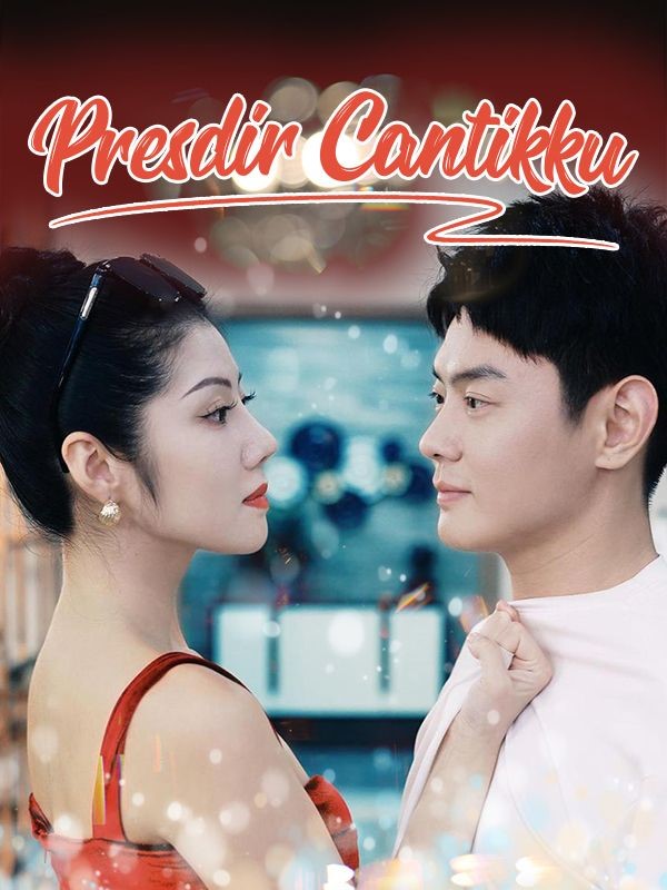 Watch Presdir Cantikku (Sulih Suara) (DramaBox) Full Episodes Free HD