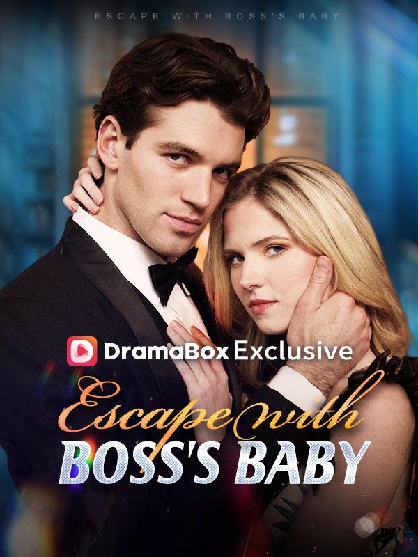 Watch Escape With Boss's Baby (DramaBox) Full Episodes Free HD