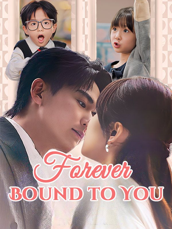 Watch Forever Bound to You (DramaBox) Full Episodes Free HD
