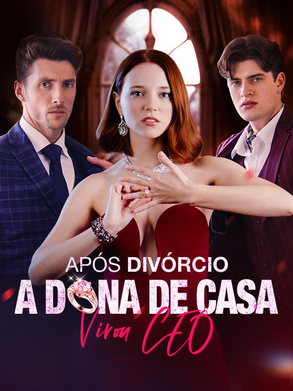 Watch Após Divórcio, A Dona de Casa Virou CEO (Dublado) (DramaBox) Full Episodes Free HD