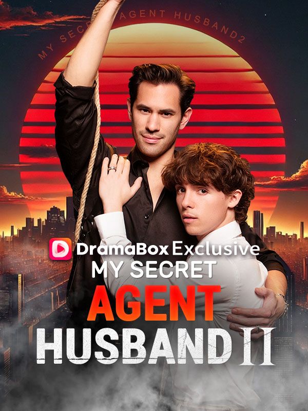 Watch My Secret Agent Husband 2 (DramaBox) Full Episodes Free HD