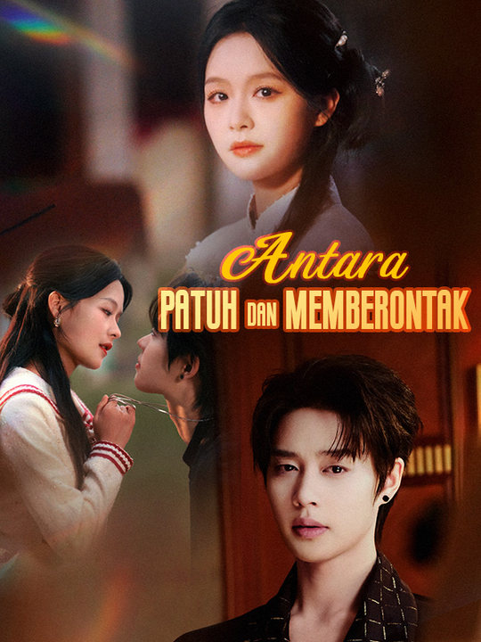 Watch Antara Patuh dan Memberontak (DramaBox) Full Episodes Free HD