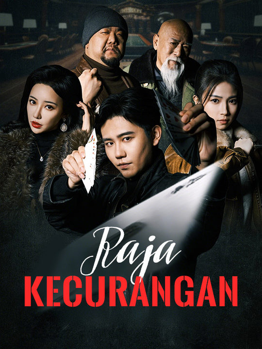 Watch Raja Kecurangan (DramaBox) Full Episodes