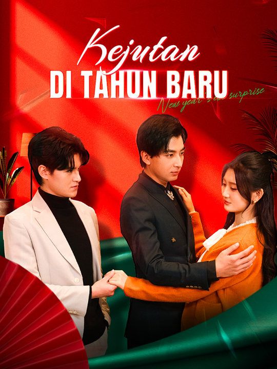 Watch Kejutan di Tahun Baru (DramaBox) Full Episodes Free HD