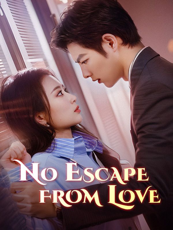 Watch No Escape from Love (DramaBox) Full Episodes Free HD
