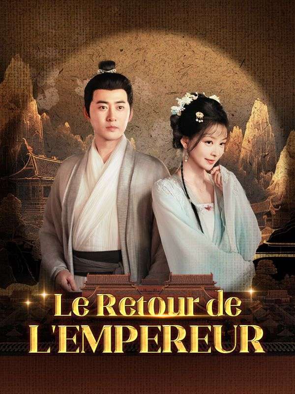 Watch Le Retour de l'Empereur ( Doublé ) (DramaBox) Full Episodes