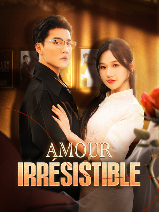 Watch Amour Irrésistible (DramaBox) Full Episodes Free HD