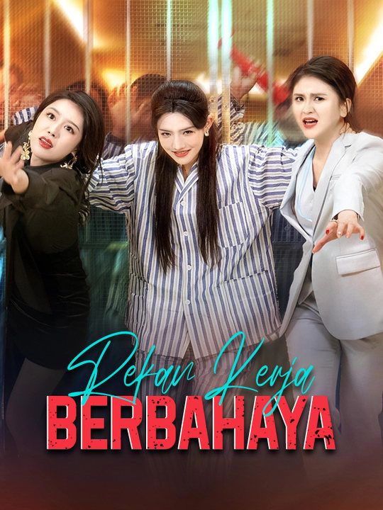 Watch Rekan Kerja Berbahaya (DramaBox) Full Episodes Free HD