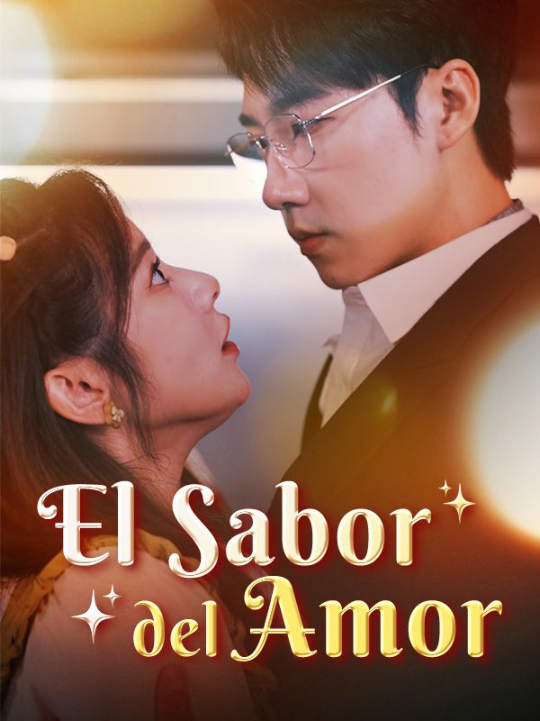 Watch El Sabor del Amor (DramaBox) Full Episodes Free HD