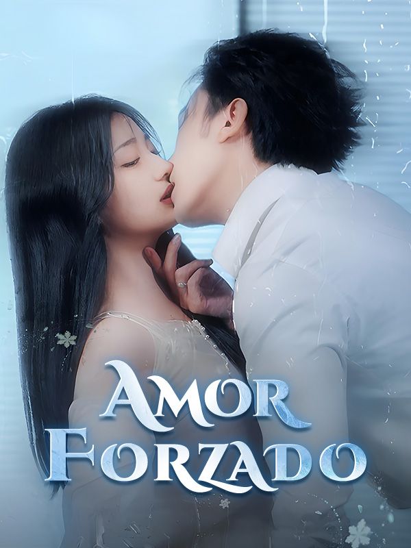 Watch Amor Forzado (DramaBox) Full Episodes Free HD