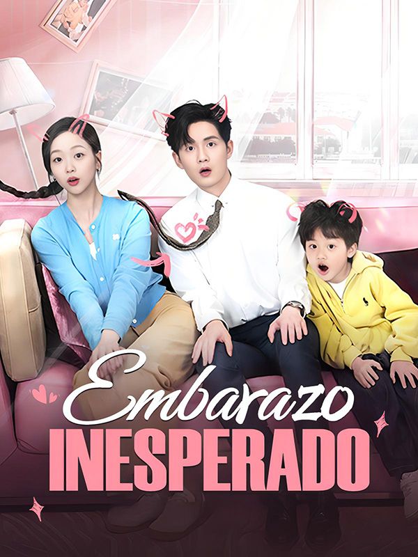 Watch Embarazo Inesperado(Doblado) (DramaBox) Full Episodes Free HD