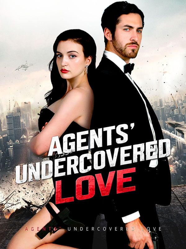 Watch Agents' Undercovered Love (DramaBox) Full Episodes Free HD