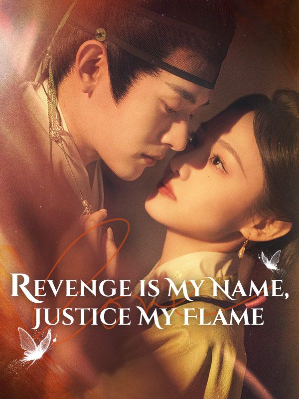 Watch Revenge is My Name, Justice My Flame (DramaBox) Full Episodes Free HD